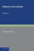 Cover: History of Scotland: Volume 1, To the Accession of Mary Stewart - Cambridge University Press