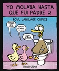Cover: Yo molaba hasta que fui padre 2 : Fowl Language - Bridge