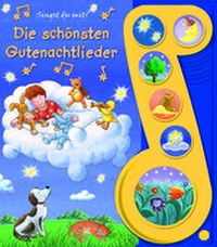 Abbildung von: Die schönsten Gutenachtlieder - Liederbuch mit Sound -Pappbilderbuch mit 6 Melodien für Kinder ab 3 Jahren - Phoenix International Publications Inc.