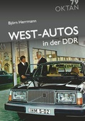 Cover: West-Autos in der DDR - 79oktan