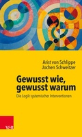 Cover: Gewusst wie, gewusst warum: Die Logik systemischer Interventionen - Vandenhoeck & Ruprecht