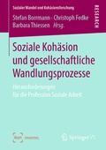 Cover: Soziale Koh&auml;sion und gesellschaftliche Wandlungsprozesse - Springer VS