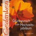 Cover: Gl&uuml;ckwunsch zum Hochzeitsjubil&auml;um - Neue Stadt