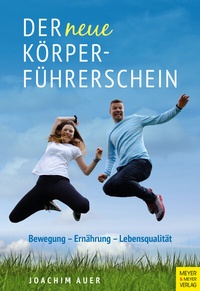 Abbildung von: Der neue Körperführerschein - Meyer & Meyer