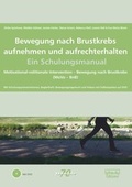 Cover: Bewegung nach Brustkrebs aufnehmen und aufrechterhalten - Ein Schulungsmanual - dgvt-Verlag
