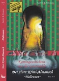 Cover: Harz Krimi-Almanach Bd. 3 ~Halloween~ - Geistm&uuml;hle