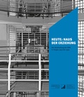 Cover: Heute: Haus der Erziehung - Sandstein Kultur