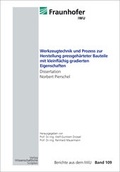Cover: Werkzeugtechnik und Prozess zur Herstellung pressgeh&auml;rteter Bauteile mit kleinfl&auml;chig gradierten Eigenschaften - Wissenschaftliche Scripten