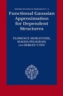 Cover: Functional Gaussian Approximation for Dependent Structures - OUP eBook