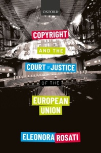 Abbildung von: Copyright and the Court of Justice of the European Union - OUP eBook