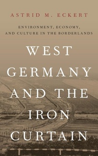 Bild: West Germany and the Iron Curtain - Oxford University Press Inc
