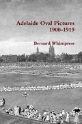 Cover: Adelaide Oval Pictures 1900-1919 - Lulu.com
