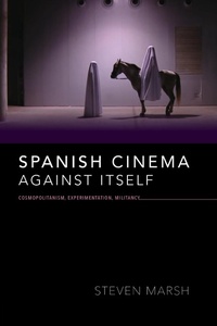 Enlarge image Cover: Spanish Cinema Against Itself - Indiana University Press