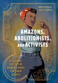 Cover: Amazons, Abolitionists, and Activists - Ten Speed Press