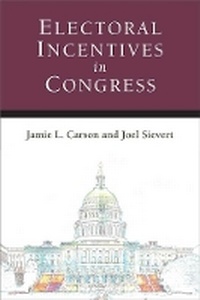 Enlarge image Cover: Electoral Incentives in Congress - The University of Michigan Press