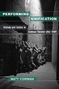 Cover: Performing Unification - The University of Michigan Press