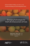 Cover: Emerging Technologies for Shelf-Life Enhancement of Fruits - Apple Academic Press Inc.
