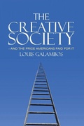 Cover: The Creative Society - and the Price Americans Paid for It - Cambridge University Press