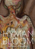 Cover: Hyman Bloom: Matters of Life and Death - Museum of Fine Arts,Boston