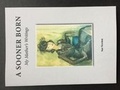Cover: A Sooner Born - Sue Newton Publishing