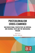 Cover: Postcolonialism Cross-Examined - Routledge