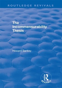 Enlarge image Cover: The Incommensurability Thesis - Routledge