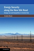 Cover: Energy Security along the New Silk Road - Cambridge University Press