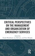 Cover: Critical Perspectives on the Management and Organization of Emergency Services - Routledge