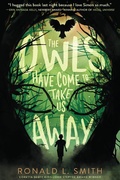 Cover: Owls Have Come to Take Us Away - Clarion Books