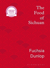 Abbildung von: The Food of Sichuan - Bloomsbury Publishing PLC