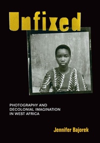 Enlarge image Cover: Unfixed - Duke University Press