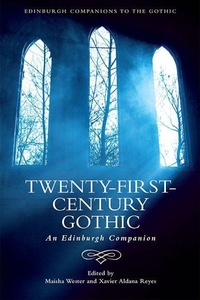 Enlarge image Cover: Twenty-First-Century Gothic - Edinburgh University Press