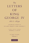 Cover: The Letters of King George IV 1812-1830 3 Part Set - Cambridge University Press