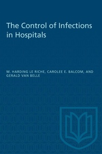 Enlarge image Cover: The Control of Infections in Hospitals - University of Toronto Press