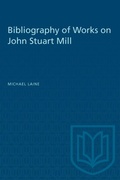 Cover: Bibliography of Works on John Stuart Mill - University of Toronto Press