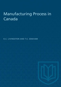 Abbildung von: Manufacturing Process in Canada - University of Toronto Press