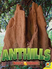 Enlarge image Cover: Anthills - AV2 by Weigl Educational Publishers