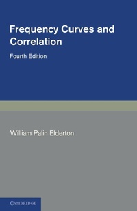 Enlarge image Cover: Frequency Curves and Correlation - Cambridge University Press