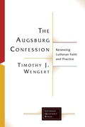 Cover: The Augsburg Confession in Parish Life and Faith - Fortress Press,U.S.