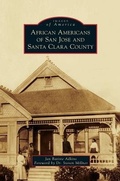 Cover: African Americans of San Jose and Santa Clara County - Arcadia Publishing Library Editions