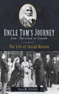 Abbildung von: Uncle Tom's Journey from Maryland to Canada - History Press Library Editions