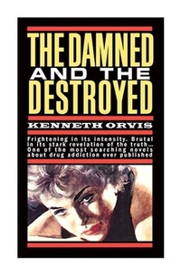 Enlarge image Cover: Damned and the Destroyed - Vehicule Press
