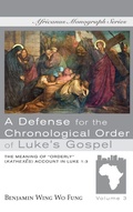 Cover: A Defense for the Chronological Order of Luke's Gospel - Wipf & Stock Publishers