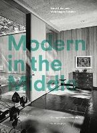 Enlarge image Cover: Modern in the Middle - Monacelli Press