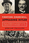Cover: Fighting Churchill, Appeasing Hitler - Pegasus Books