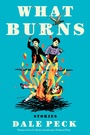 Cover: What Burns - Soho Press
