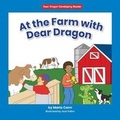 Cover: At the Farm with Dear Dragon - Norwood House Press