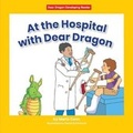 Cover: At the Hospital with Dear Dragon - Norwood House Press
