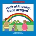 Cover: Look at the Sky, Dear Dragon - Norwood House Press