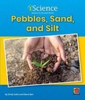 Cover: Pebbles, Sand, & Silt - Norwood House Press